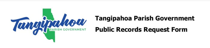 Tangipahoa Parish Government Logo with Name and Public Records Request Form